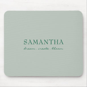 Moderne Salbeigrüne Name Positive Zitat Mousepad