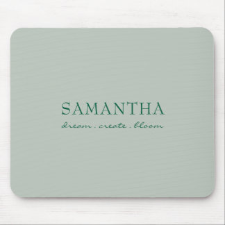 Moderne Salbeigrüne Name Positive Zitat Mousepad