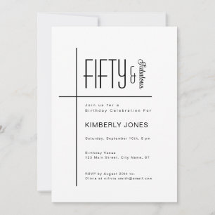 Moderne Schrift Fifty & Fabulous 50. Geburtstagsfe Einladung