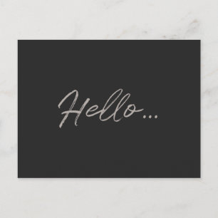 Moderne Schrift   Hallo Black Chalk Nur zu sagen Postkarte