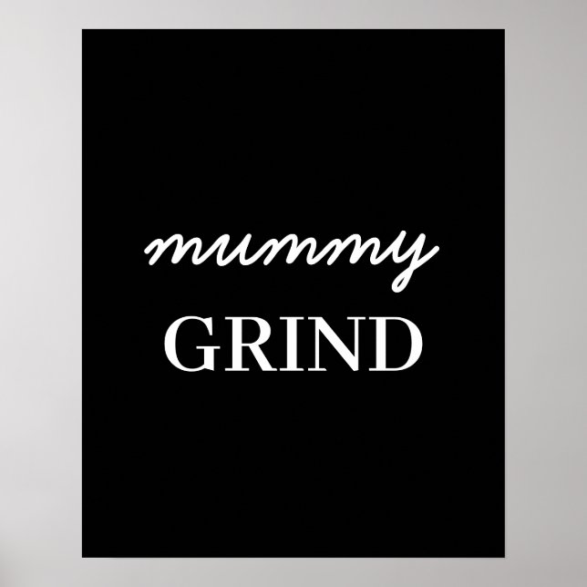 Moderne Schrift 'Mom Hustle' Schwarz Muttertag-Des Poster (Vorne)