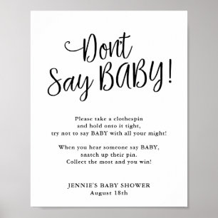 Moderne Schrift Say Baby Game nicht Poster