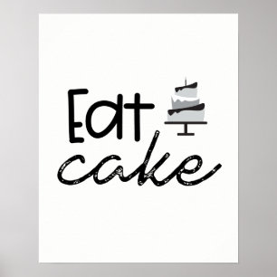 Moderne Schwarz-Weiß-Illustration Eat Cake Poster