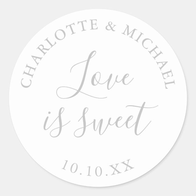 Moderne Silberne Liebe ist süße Gastgeschenk Hochz Runder Aufkleber (Vorderseite)