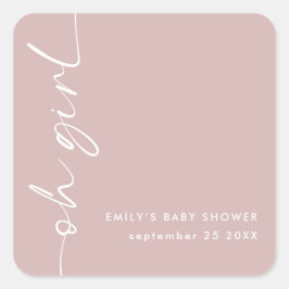 Moderne Skriptbezeichnung Oh Girl Dusty Rose Kinde Quadratischer Aufkleber