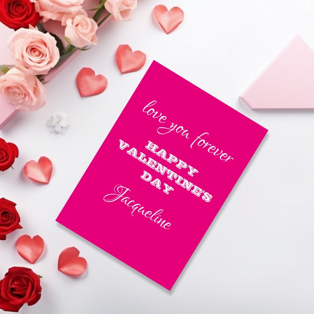 Moderne Skriptnamen Hot Pink Valentinstag Card (Love you forever - Happy Valentines Day from...)