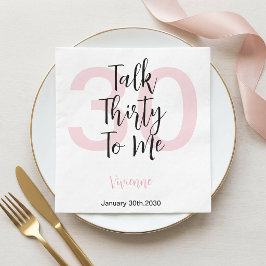 Moderne Talk Thirty To Me Pink 30. Geburtstagsfeie Serviette