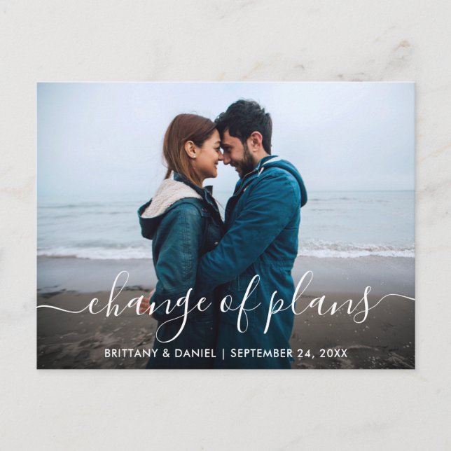 Moderne Trendy Script Change of Plans Foto Postkarte (Vorderseite)