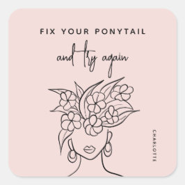 Moderne Try Again Frauen mit Blume Personalisiert Quadratischer Aufkleber