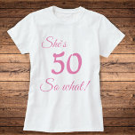 Moderne Typografie 50 so was / Funny 50. Geburtsta T-Shirt<br><div class="desc">Funny und Moderne rosa Typografie 50 so was - 50. Geburtstag T - Shirt / Motivierend T - Shirt für eine Frau. Das Design zeichnet sich durch ein positives und lustiges Zitat 50 so, was in der modernen Typografie. Der T - Shirt ist großartig für eine Frau, die ihren 50....</div>