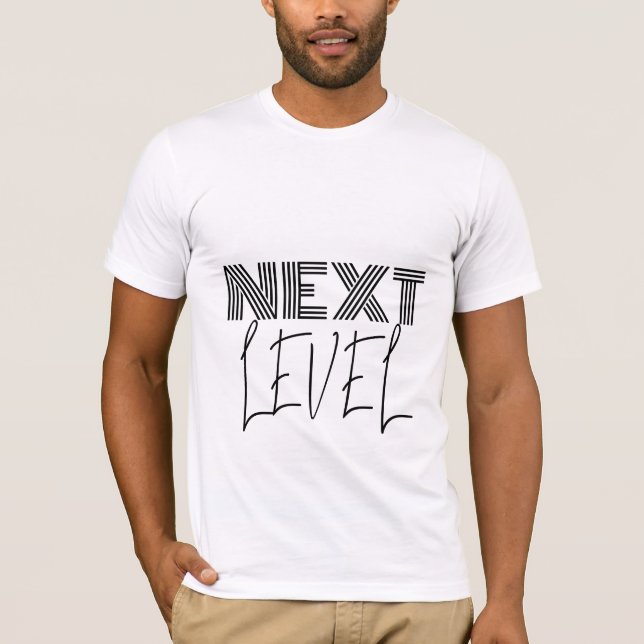 Moderne Typografie der nächsten Stufe T-Shirt (Vorderseite)