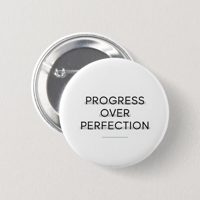 Moderne Typografie Fortschritt vor Perfektion Text Button (Vorne & Hinten)