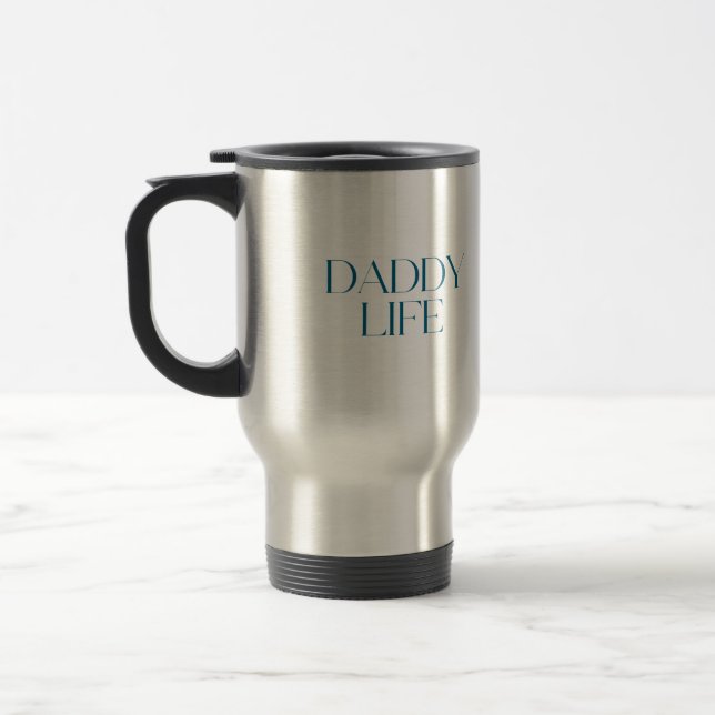 Moderne und klassische Typografie Daddy Life Reisebecher (Links)