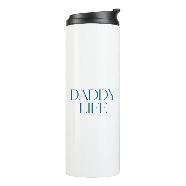 Moderne und klassische Typografie Daddy Life Thermosbecher (Nach links gedreht)