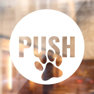 Moderne weiße PUSH & Pet Paw Rechtes Geschäft Tür Fensteraufkleber
