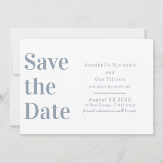 Moderne Weiße und Staubblaue Große Schrift Save The Date