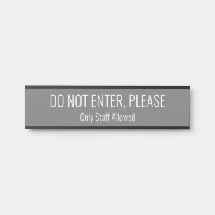 Moderne, zeitgenössische "NICHT EINTRETEN, BITTE" Türschild