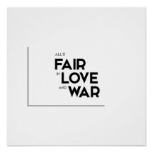 MODERNE Zitate: In Liebe und Krieg ist alles fair