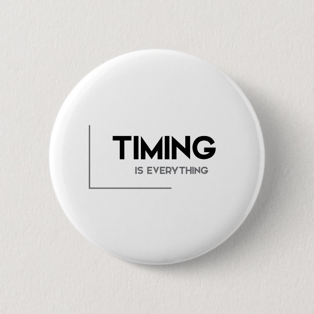 MODERNE Zitate: TIMING ist alles Button (Vorderseite)