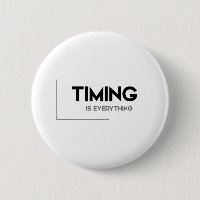 MODERNE Zitate: TIMING ist alles