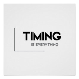MODERNE Zitate: Timing ist alles Poster