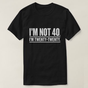 Moderner 40. Geburtstag Humor Ich bin nicht 40, ic T-Shirt