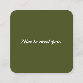 Moderner, einzigartiger Olive Green Typografy Life Quadratische Visitenkarte
