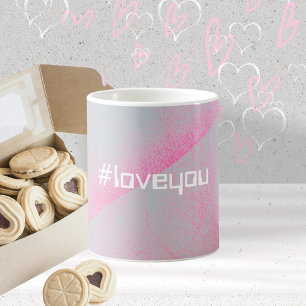 Moderner Foamroller Hashtag #loveyou Pink & Grau Kaffeetasse