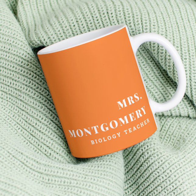 Moderner Individuelle Name Orange School Lehrer Th Kaffeetasse (Von Creator hochgeladen)