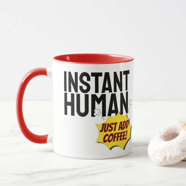 Moderner Instant Human Typografy Black Text Tasse (Mit Donut)
