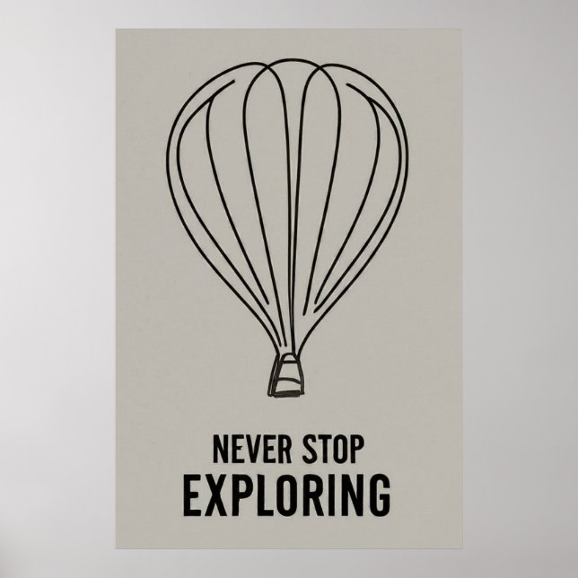 Moderner Minimalismus Erforschen Sie nie mehr Poster (Vorne)