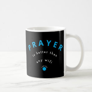 Moderner PRAYER BESSER ALS WIFI Black Christlich Kaffeetasse