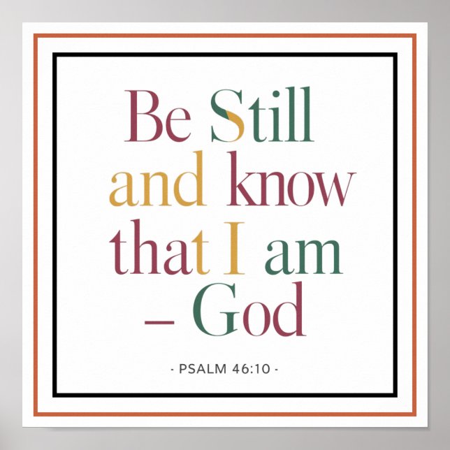 Moderner Psalm 46 10 Seid still und erkennt, dass  Poster (Vorne)