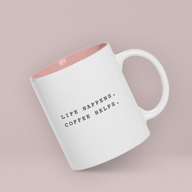 Moderner Spaß Trendy Typografy Life Happens Sprich Zweifarbige Tasse (Embrace the ups and downs of life with this funny coffee mug! ☕️💪)