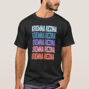 Moderner, wiederholter Text Kremna Rezina Slowenie T-Shirt