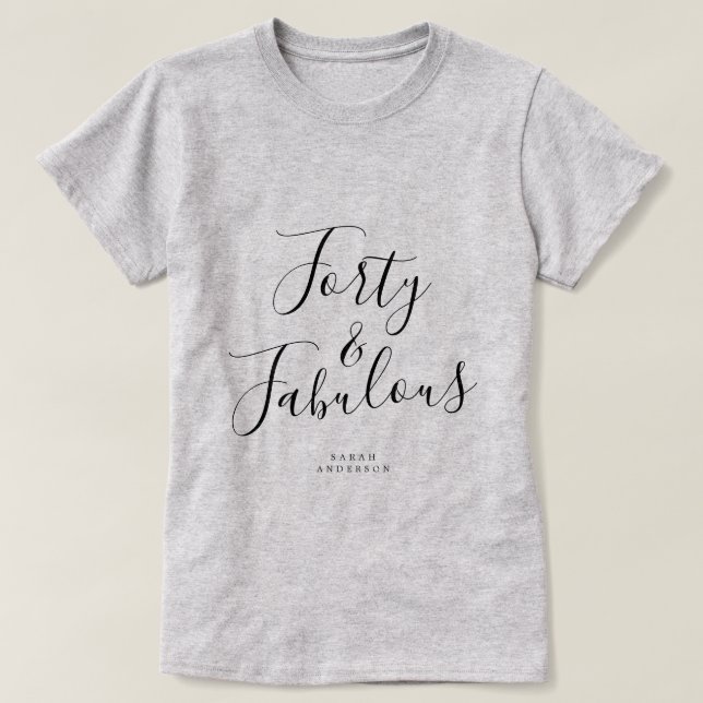 Modernes 40 fabelhaftes Individuelle Name 40. Gebu T-Shirt (Design vorne)