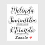 Modernes Drehbuch Personalisiert Bridesmaid-Name Aufkleber<br><div class="desc">Moderne Personalisierte Bridesmaids Custom-Cut Sticker mit dem personalisierten Namen der Brautjungfrau in modernem Drehbuch Schriftart Stil mit Titel in modernen sans Serif Schriftart Stil. Auch perfekt für die Trauzeugin,  Blumenmädchen,  Brautmutter und vieles mehr.</div>