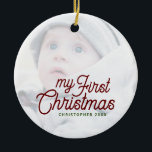 Modernes, einfaches Elegant Baby's First Christmas Keramik Ornament<br><div class="desc">Moderne Elegant Baby's First Christmas Foto Keramik Ornament</div>