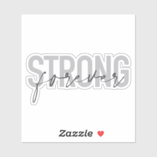Modernes, einfaches, elegantes Design Strong Forev Aufkleber