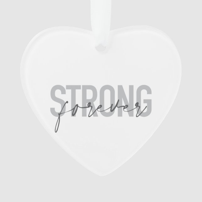 Modernes, einfaches, elegantes Design Strong Forev Ornament (Vorderseite)