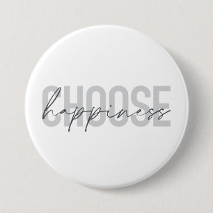 Modernes, einfaches, inspirierendes "Choose Happin Button