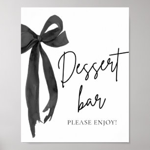 Modernes Elegantes Black Bow Dessert Bar Sign Poster