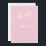 Modernes, elegantes handgeschriebenes Skript 30. G Einladung<br><div class="desc">Moderne Pastel Pink 30. Geburtstag Einladung. Minimalistisches 30. Geburtstag Einladung Design mit eleganten Kalligraphie handgeschriebenen Skript-Schriftart.</div>