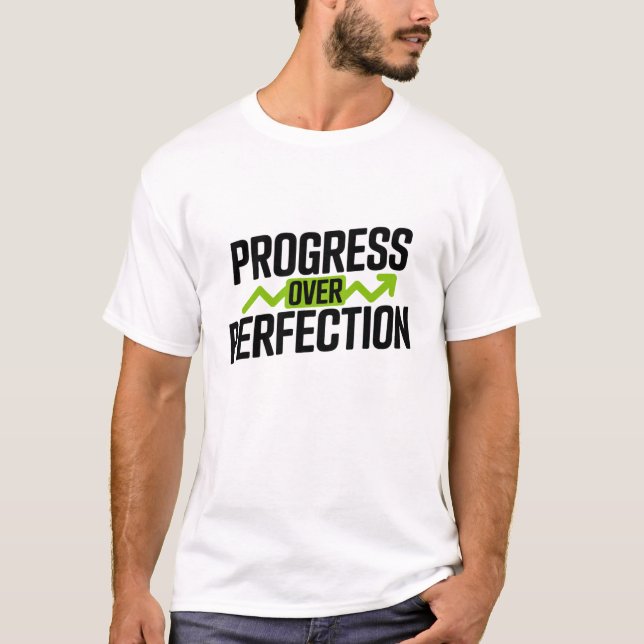Modernes Fortschreiten statt Perfektion - Motivati T-Shirt (Vorderseite)