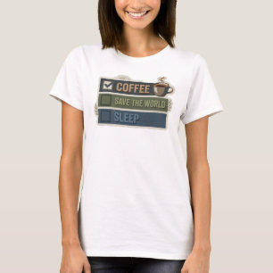 Modernes Gold KAFFEE ZUERST RETTE DIE WELT T-Shirt