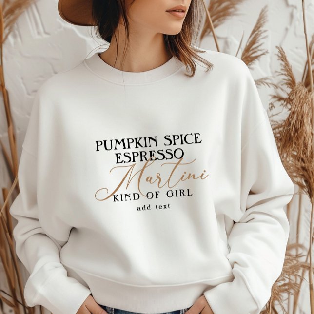 Modernes Kürbisgewürz Espresso Martini-Mädchen Sweatshirt (Modern Pumpkin Spice Espresso Martini Kind Of Girl Gift For Espresso Martini Lovers Pumpkin Spice)