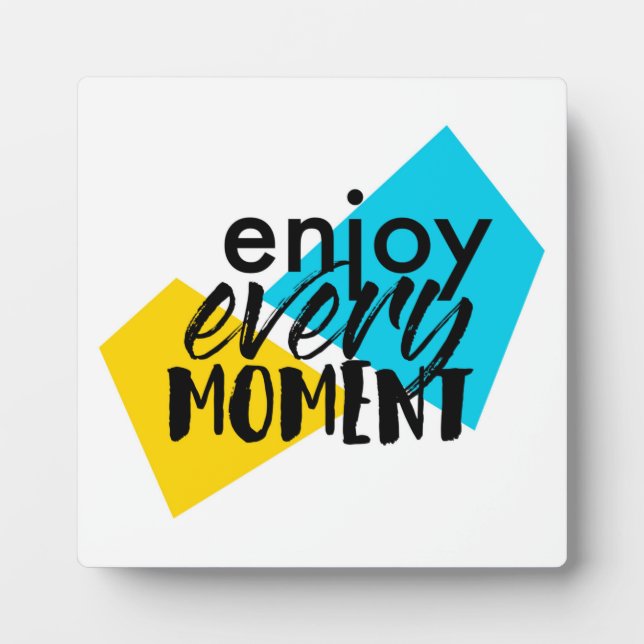 Modernes, lustiges Grafikdesign "Enjoy Every Momen Fotoplatte (Vorderseite)