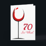 Modernes Motivierend Rotes Weinglas 70. Geburtstag Karte<br><div class="desc">Moderne und einfache 70. Geburtstagskarte. Das Design hat ein abstraktes Weinglas mit Rotwein. und der Hintergrund ist weiß. Text 70 So, was motivierend, positiv und lustig ist und ist perfekt für eine Person mit einem Sinn für Spaß. Sie können die Altersnummer mit jedem anderen Alter ändern. Gut für eine Frau...</div>