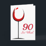 Modernes Motivierend Rotes Weinglas 90. Geburtstag Karte<br><div class="desc">Moderne und einfache 90. Geburtstagskarte. Das Design hat ein abstraktes Weinglas mit Rotwein. und der Hintergrund ist weiß. Text 90 So, was motivierend, positiv und lustig ist und ist perfekt für eine Person mit einem Sinn für Spaß. Sie können die Altersnummer mit jedem anderen Alter ändern. Gut für eine Frau...</div>