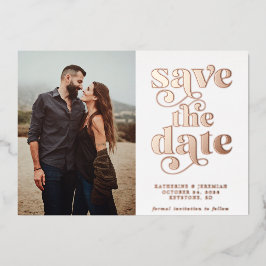 Modernes neutrales Rose Gold Foil Foto Save the Da Folieneinladung